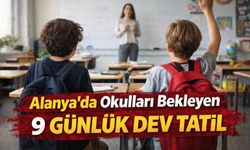Alanya bu haberi bekliyordu! 9 günlük dev tatil kesinleşti