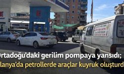 Alanya'da petrollerde 'savaş' kuyruğu