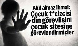 Akıl almaz ihmal: Çocuk t*cizcisi din görevlisini çocuk sitesine görevlendirmişler