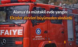 Alanya’da müstakil evde yangın: Ekipler alevleri büyümeden söndürdü