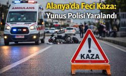 Alanya’da feci kaza: Yunus polisi yaralandı