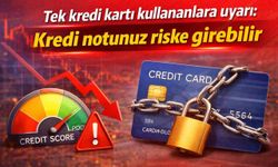 Tek kredi kartı kullananlara uyarı: Kredi notunuz riske girebilir