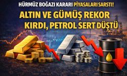 Hürmüz Boğazı kararı piyasaları sarstı: Altın ve gümüş rekor kırdı, petrol sert düştü