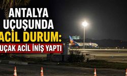 Antalya uçuşunda acil durum: Uçak acil iniş yaptı