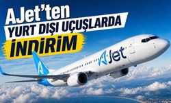 AJet’ten yurt dışı uçuşlarda dev indirim