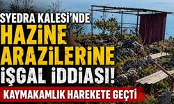 Syedra Kalesi’nde Hazine arazilerine işgal iddiası! Kaymakamlık harekete geçti