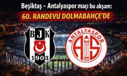 Beşiktaş – Antalyaspor maçı bu akşam: 60. randevu Dolmabahçe’de