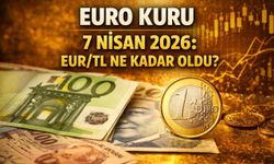 Euro kuru 7 Nisan 2026: EUR/TL ne kadar oldu?