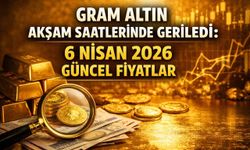 Gram altın akşam saatlerinde geriledi: 7 Nisan 2026 güncel fiyatlar