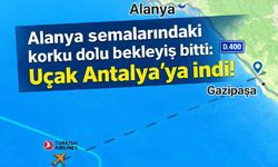 Alanya semalarındaki korku dolu bekleyiş bitti: Uçak Antalya’ya indi