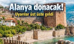 Alanya donacak! Soğuk hava ve karla karışık yağmur etkili olacak