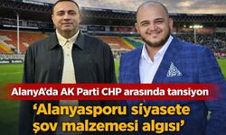 Alanya’da siyaset ısındı: “Alanyaspor şov malzemesi yapılmasın” çıkışı