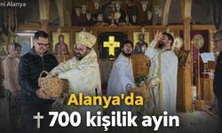 Alanya'da 700 kişilik ayin