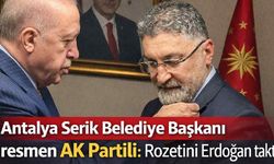 Antalya Serik Belediye Başkanı resmen AK Partili: Rozetini Erdoğan taktı