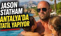 Jason Statham Antalya’da görüntülendi: Ailesiyle tatil paylaşımları gündem oldu