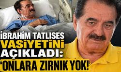 İbrahim Tatlıses vasiyetini açıkladı: 'Onlara zırnık yok!'
