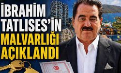 İbrahim Tatlıses'in malvarlığı açıklandı