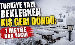 Türkiye yazı beklerken kış geri döndü: 1 metre kar yağdı