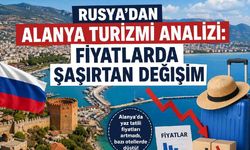 Rusya’dan Alanya turizmi analizi: Fiyatlarda şaşırtan değişim