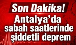 Antalya açıklarında sabah saatlerinde deprem: 5.9 büyüklüğündeki sarsıntı kent genelinde hissedildi