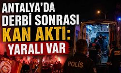 Antalya'da derbi sonrası kan aktı: Yaralı var