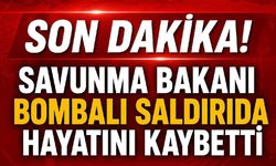 Son Dakika! Savunma Bakanı bombalı saldırıda hayatını kaybetti