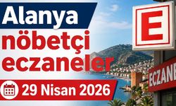 Alanya nöbetçi eczaneler 29 Nisan 2026