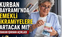 Kurban Bayramı'nda emekli ikramiyelere artacak mı? Bakan Işıkhan açıkladı