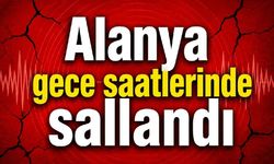 Alanya gece saatlerinde sallandı