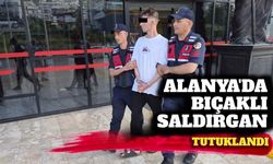 Alanya’da bıçaklı saldırgan tutuklandı