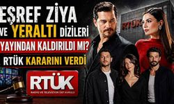 Eşref Ziya ve Yeraltı dizileri yayından kaldırıldı mı? RTÜK kararını verdi