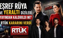 Eşref Rüya ve Yeraltı dizileri yayından kaldırıldı mı? RTÜK kararını verdi