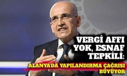 Vergi affı yok, esnaf tepkili: Alanya’da yapılandırma çağrısı büyüyor