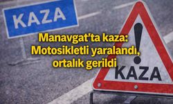 Manavgat’ta kaza: Motosikletli yaralandı, ortalık gerildi