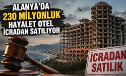 Alanya'da 230 milyonluk hayalet otel icradan satılıyor