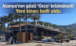 Alanya'nın gözü 'Occo' krizindeydi! Yeni kiracı belli oldu