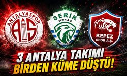 Antalya'da 3 takım küme düştü: Alanyaspor tek temsilci
