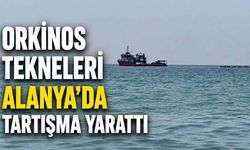 Orkinos tekneleri Alanya’da tartışma yarattı