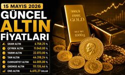 15 Mayıs 2026 güncel altın fiyatları