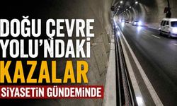 Doğu Çevre Yolu’ndaki kazalar siyasetin gündeminde