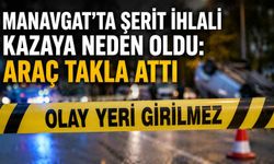 Manavgat’ta şerit ihlali kazaya neden oldu: Araç takla attı