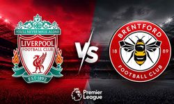 Liverpool - Brentford maçı ne zaman, saat kaçta, hangi kanalda?