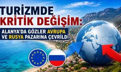 Turizmde kritik değişim: Alanya’da gözler Avrupa ve Rusya pazarına çevrildi