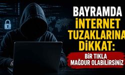 Bayramda internet tuzaklarına dikkat: Bir tıkla mağdur olabilirsiniz