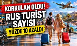 Korkulan oldu! Rus turist sayısı yüzde 10 azaldı