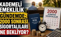 Kademeli emeklilik gündemde: 2000 sonrası sigortalıları ne bekliyor?