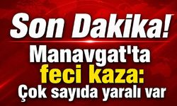 Son Dakika!  Manavgat'ta feci kaza: Çok sayıda yaralı var