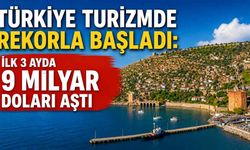 Türkiye turizmde rekorla başladı: İlk 3 ayda 9 milyar doları aştı