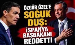 Özgür Özel'e soğuk duş: İspanya  Başbakanı reddetti