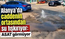 Alanya'da caddenin ortasından su fışkırıyor: ASAT görmüyor